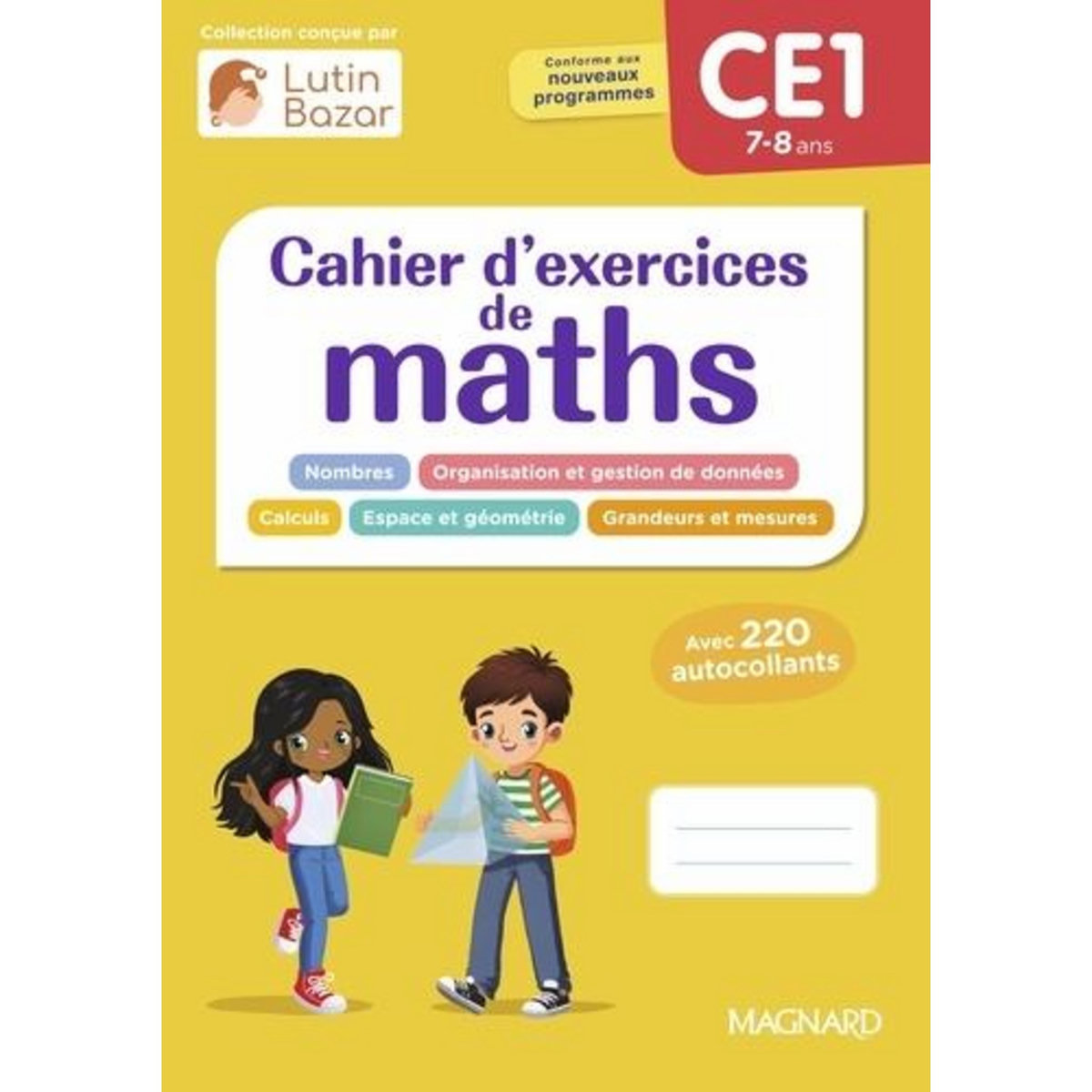 MATHEMATIQUES CE1 CAHIER D'EXERCICES DE MATHS, Céard Morgane