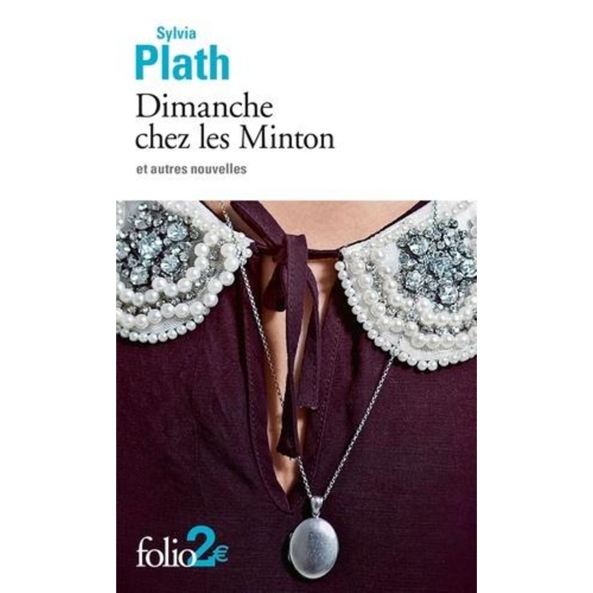 DIMANCHE CHEZ LES MINTON ET AUTRES NOUVELLES, Plath Sylvia
