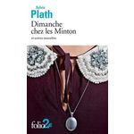 DIMANCHE CHEZ LES MINTON ET AUTRES NOUVELLES, Plath Sylvia