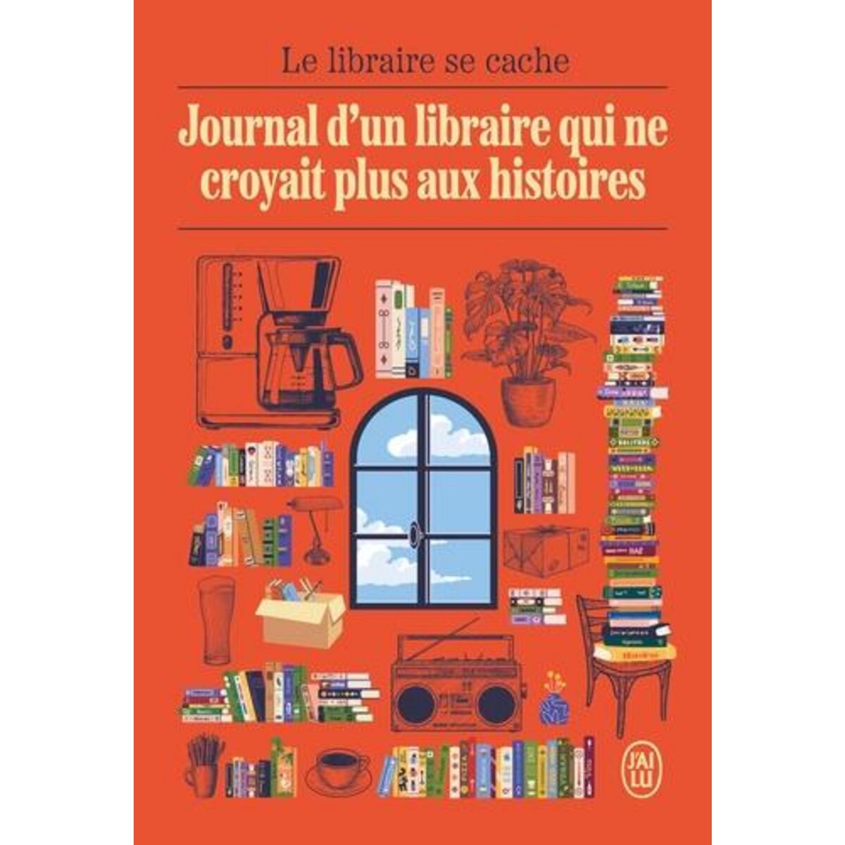 JOURNAL D'UN LIBRAIRE QUI NE CROYAIT PLUS AUX HISTOIRES, Lecathelinais Kevin