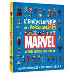 L'ENCYCLOPEDIE JUNIOR DES PERSONNAGES MARVEL. TON GUIDE ULTIME, Marvel