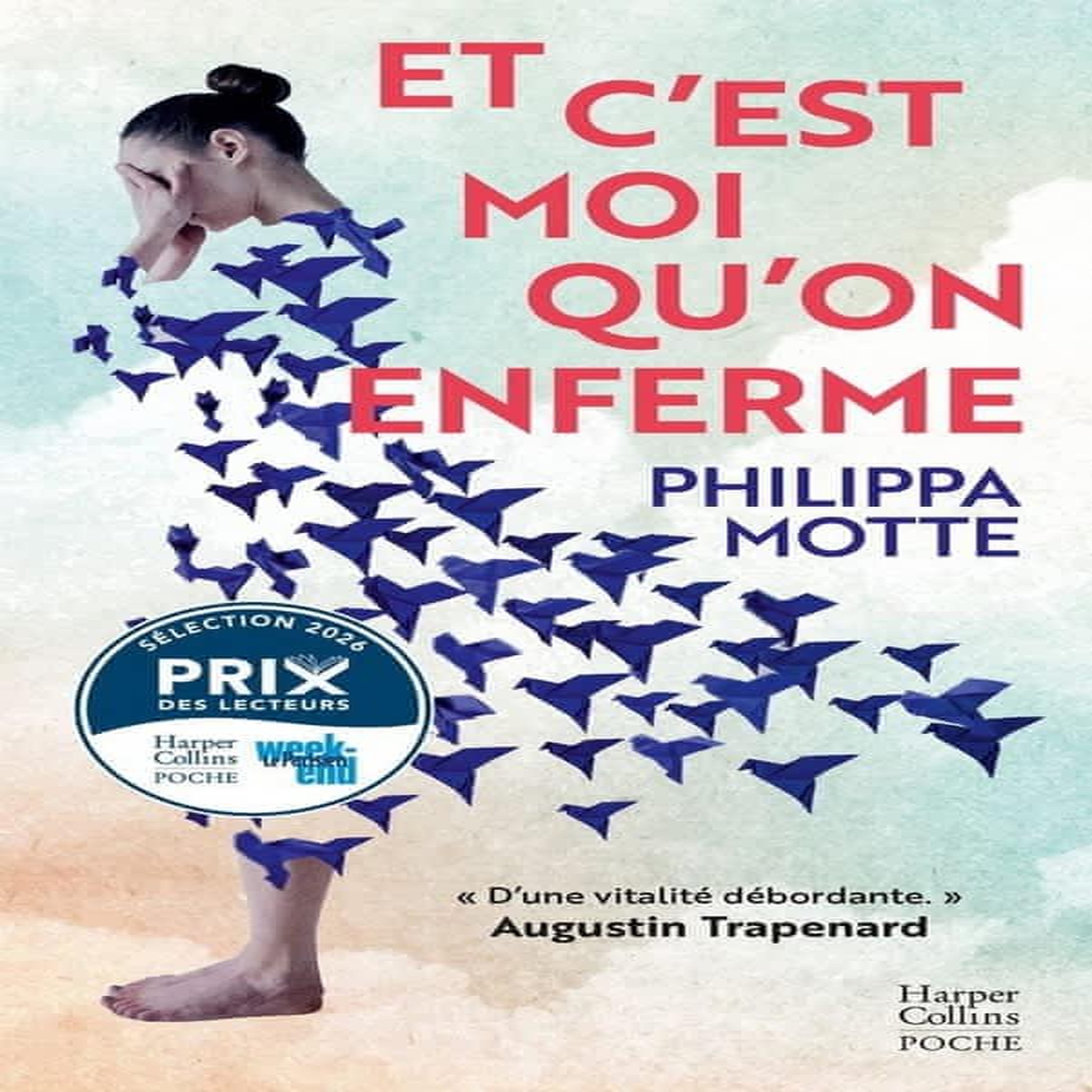 ET C'EST MOI QU'ON ENFERME, Motte Philippa