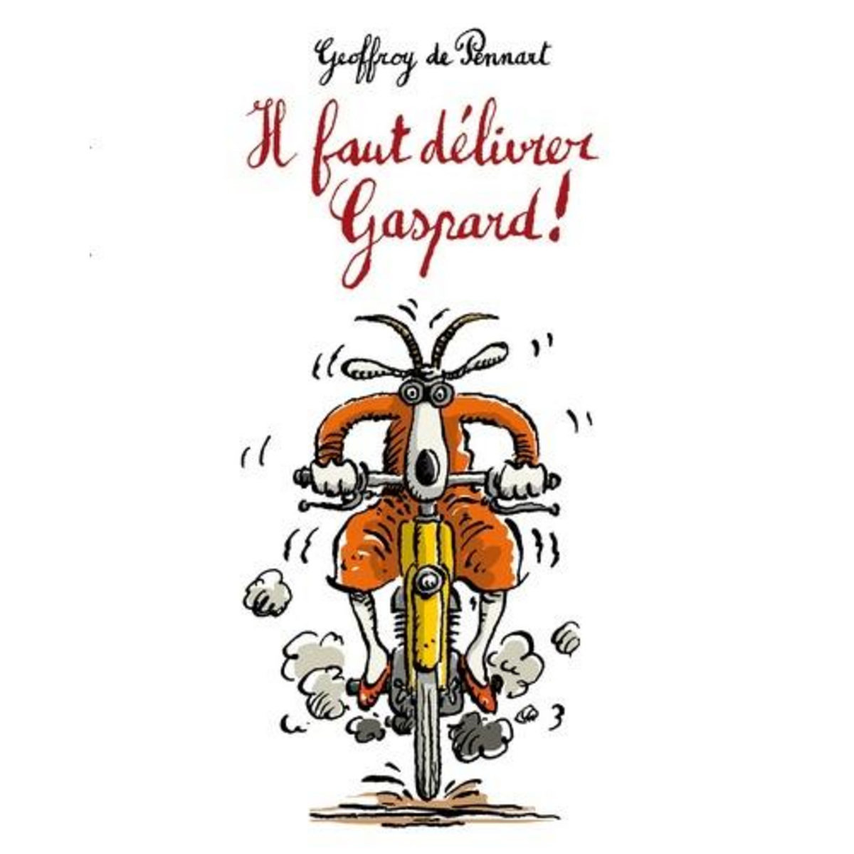 LES LOUPS (IGOR ET CIE) : IL FAUT DELIVRER GASPARD !, Pennart Geoffroy de