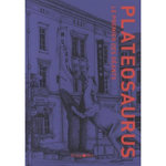PLATEOSAURUS. LE PREMIER DES GEANTS, Malvesy Thierry