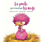 LA POULE QUI N'AIMAIT PAS LES OEUFS, La Croix Séverine de