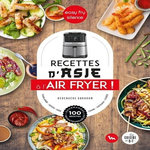 RECETTES D'ASIE A L'AIR FRYER !, Abraham Bérengère