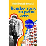 RENDEZ-VOUS AU POINT ZERO, Le Teurnier Frédérique