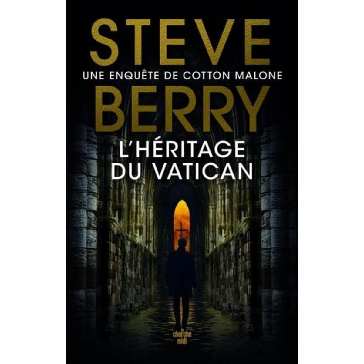 L'HERITAGE DU VATICAN. UNE ENQUETE DE COTTON MALONE, Berry Steve