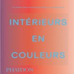 INTERIEURS EN COULEUR. LA COULEUR DANS L'ARCHITECTURE INTERIEURE CONTEMPORAINE, Paul Stella