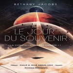 LA CONSTELLATION DES OMBRES TOME 1 : LE JOUR DU SOUVENIR, Jacobs Bethany