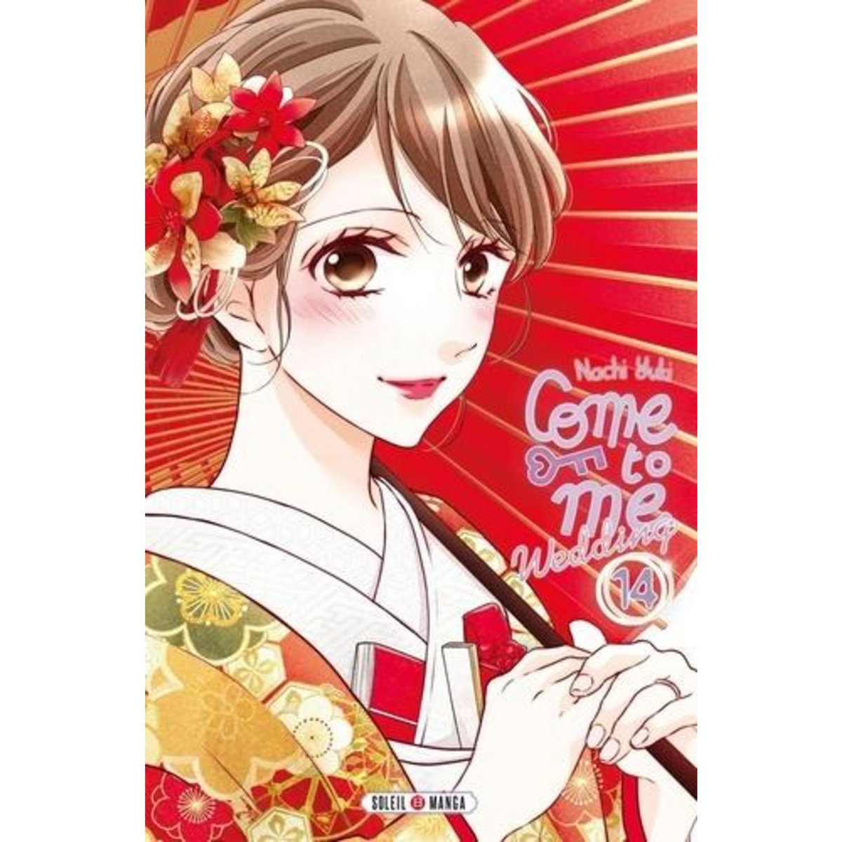 COME TO ME WEDDING TOME 14 , Yuki Nachi