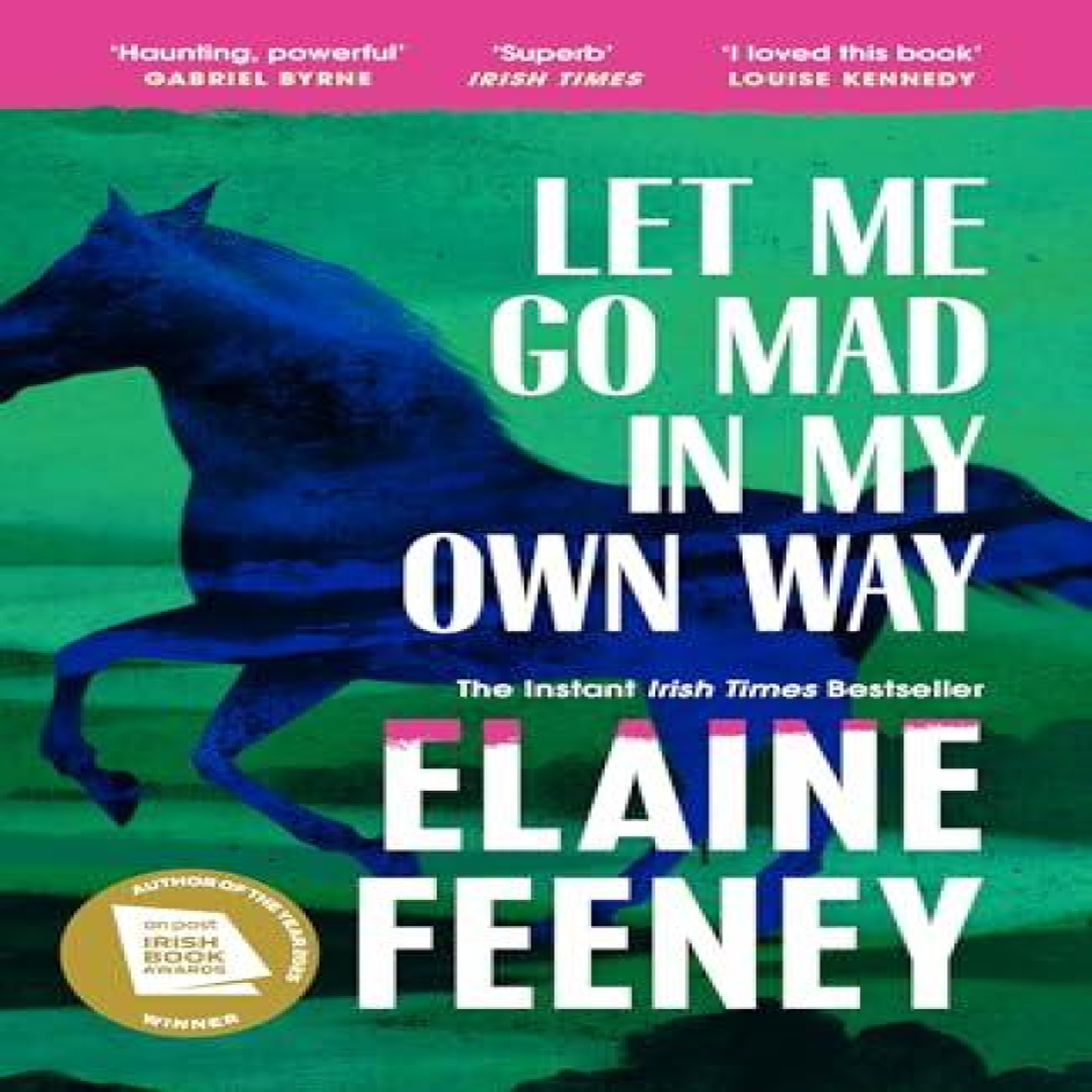 LIVRES Let Me Go Mad in My Own Way