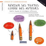REVISER SES TEXTES COMME DES AUTEURS. OUTILS, LECONS ET STRATEGIES EFFICACES, Heard Georgia