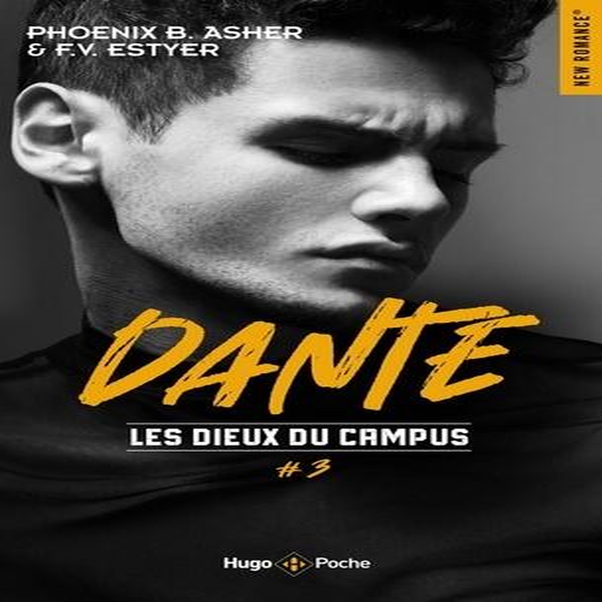 LES DIEUX DU CAMPUS TOME 3 : DANTE, Asher Phoenix B.