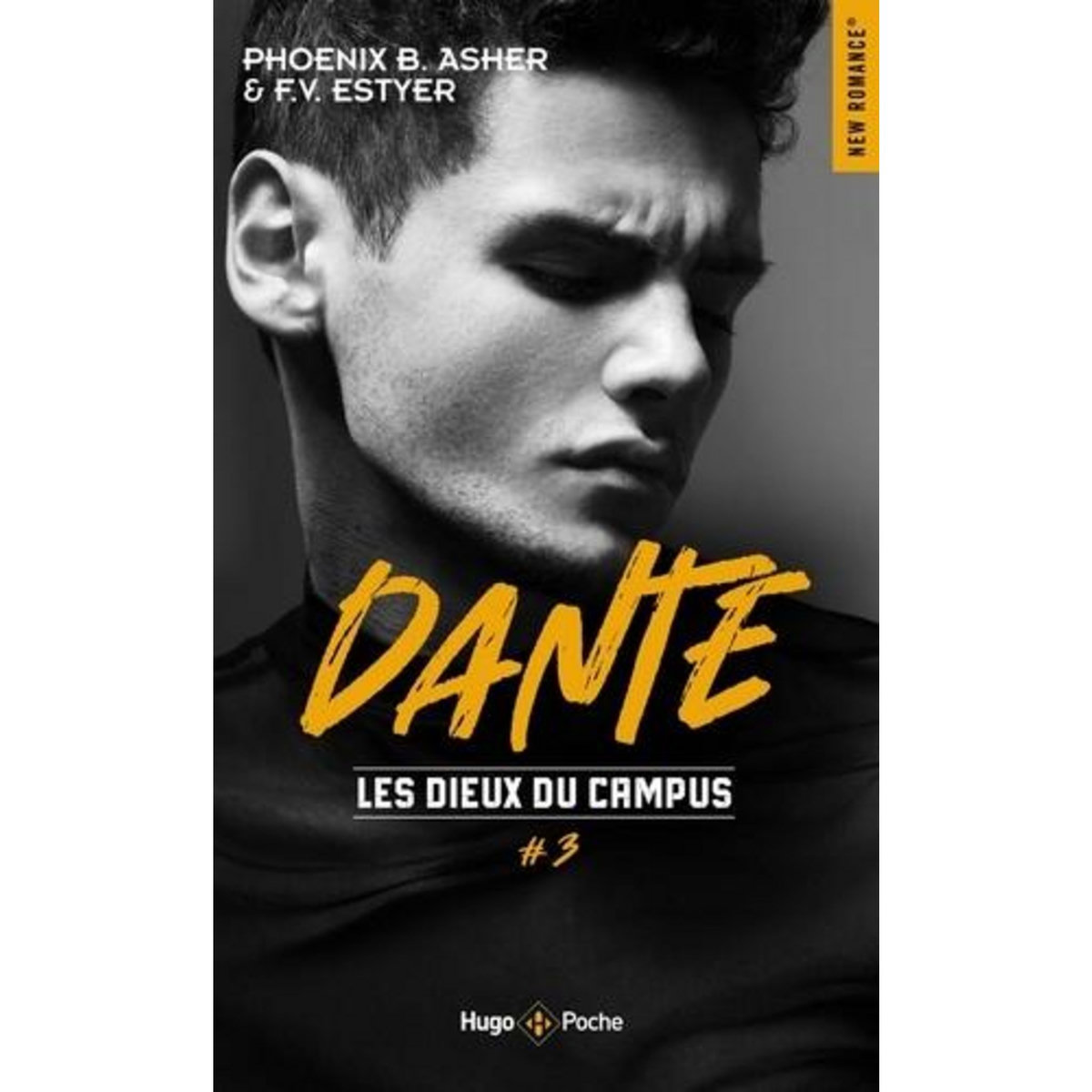 LES DIEUX DU CAMPUS TOME 3 : DANTE, Asher Phoenix B.