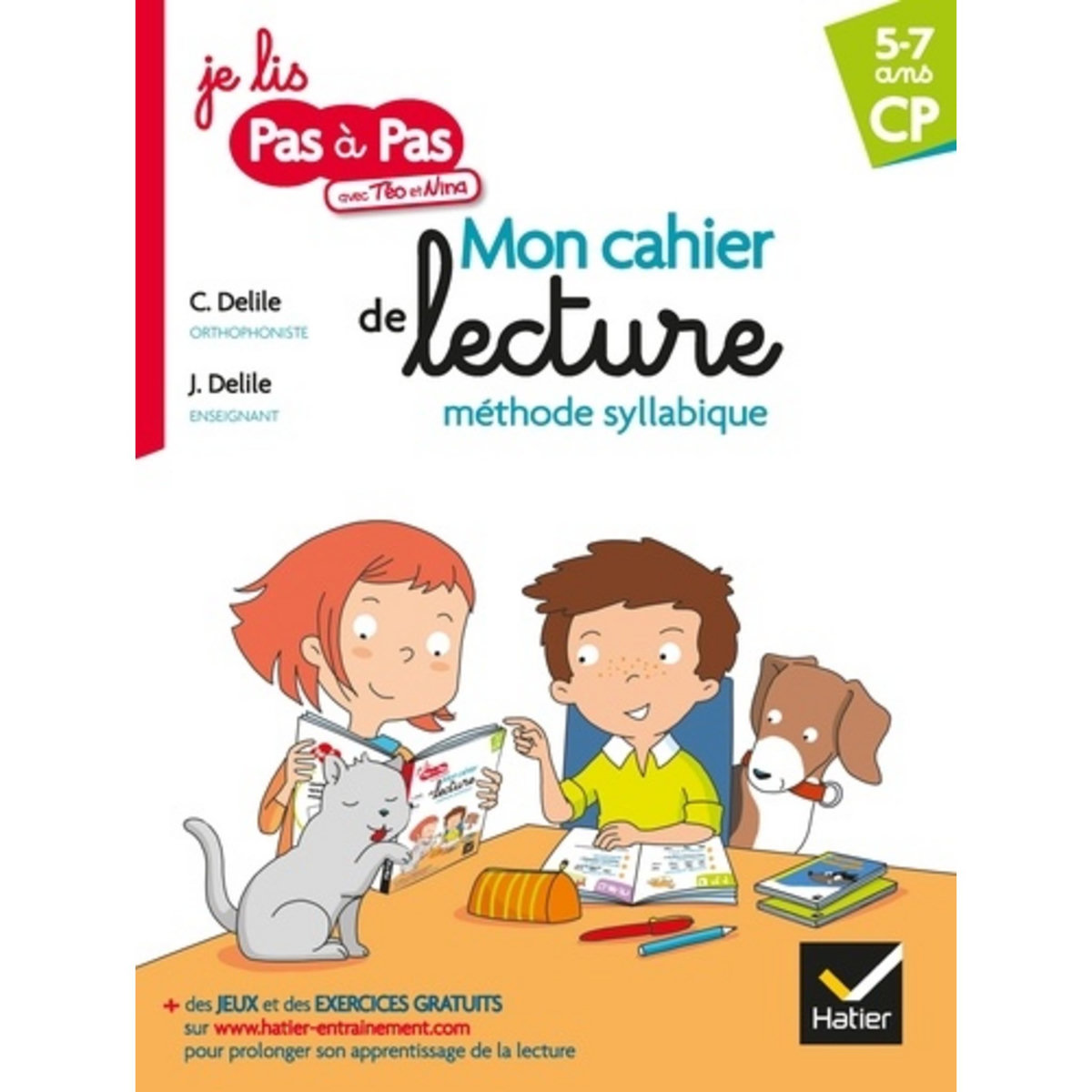FRANCAIS CP 5-7 ANS MON CAHIER DE LECTURE METHODE SYLLABIQUE. EDITION ...