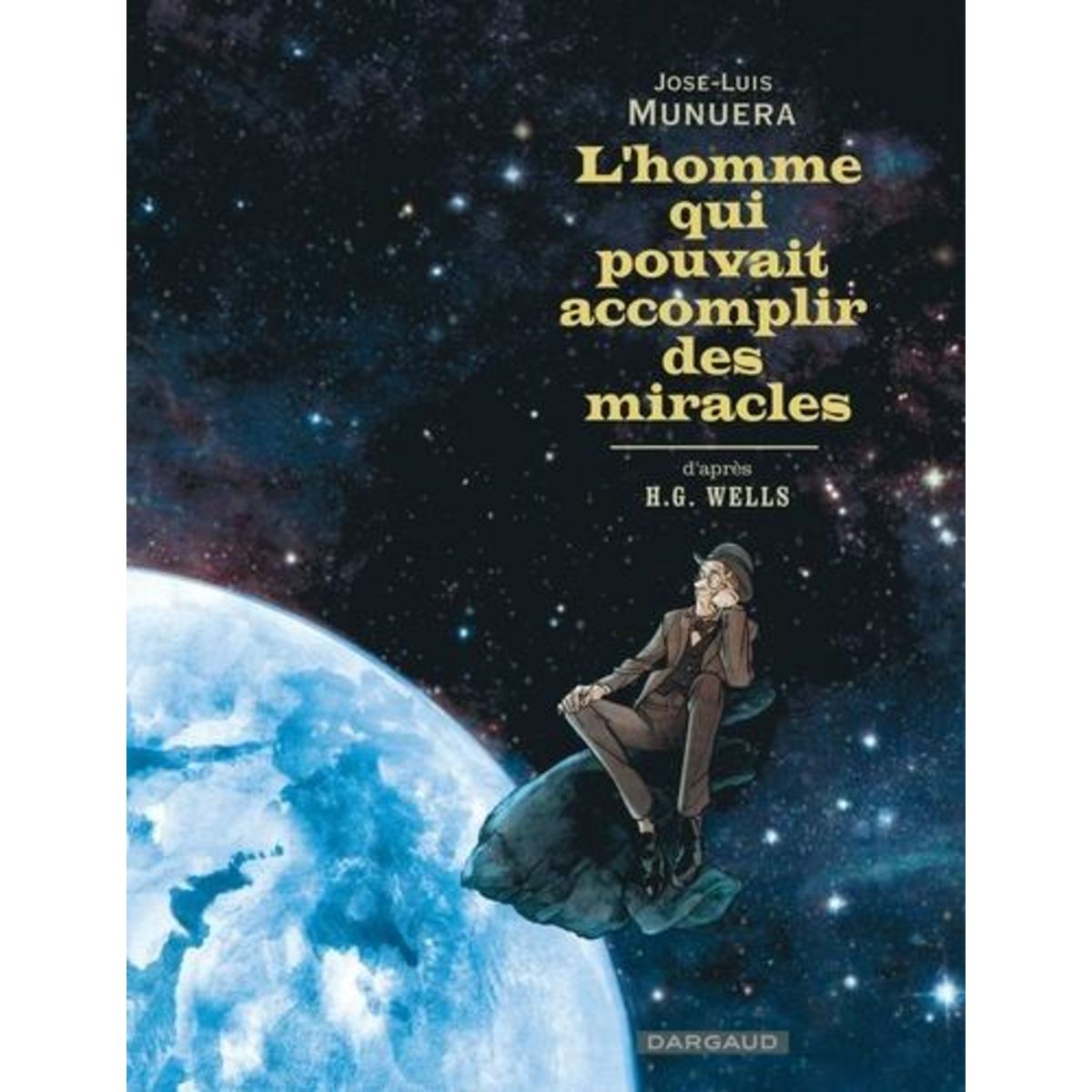 L'HOMME QUI POUVAIT ACCOMPLIR DES MIRACLES, Munuera José Luis