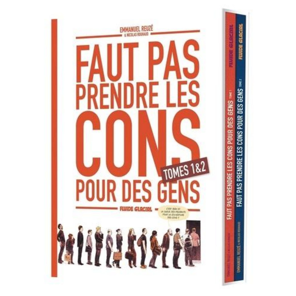 FAUT PAS PRENDRE LES CONS POUR DES GENS : COFFRET EN 2 VOLUMES : TOMES 1 ET 2, Reuzé Emmanuel