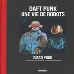 DAFT PUNK. UNE VIE DE ROBOTS, Disco Pogo