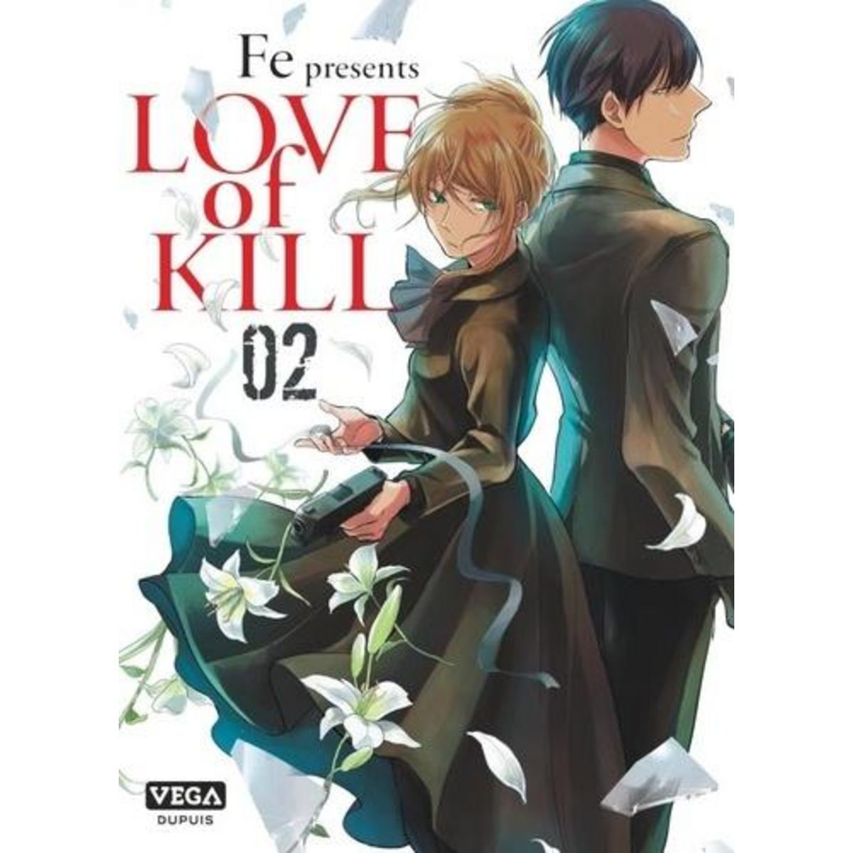 LOVE OF KILL TOME 2 , Fé