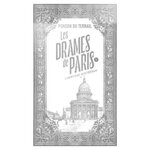 LES DRAMES DE PARIS TOME 1 : L'HERITAGE MYSTERIEUX, Ponson du Terrail Pierre-Alexis