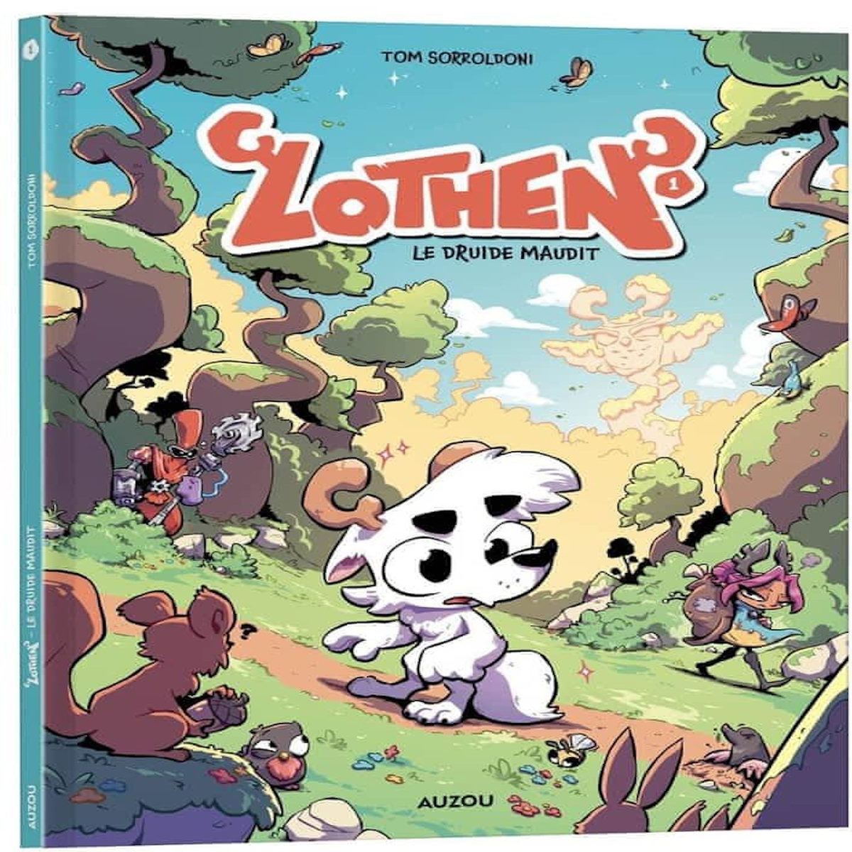 LOTHEN TOME 1 : LE DRUIDE MAUDIT, Sorroldoni Tom