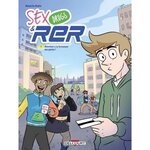 SEX, DRUGS & RER TOME 1 : ATTENTION A LA FERMETURE DES PORTES !, Ratto Natacha