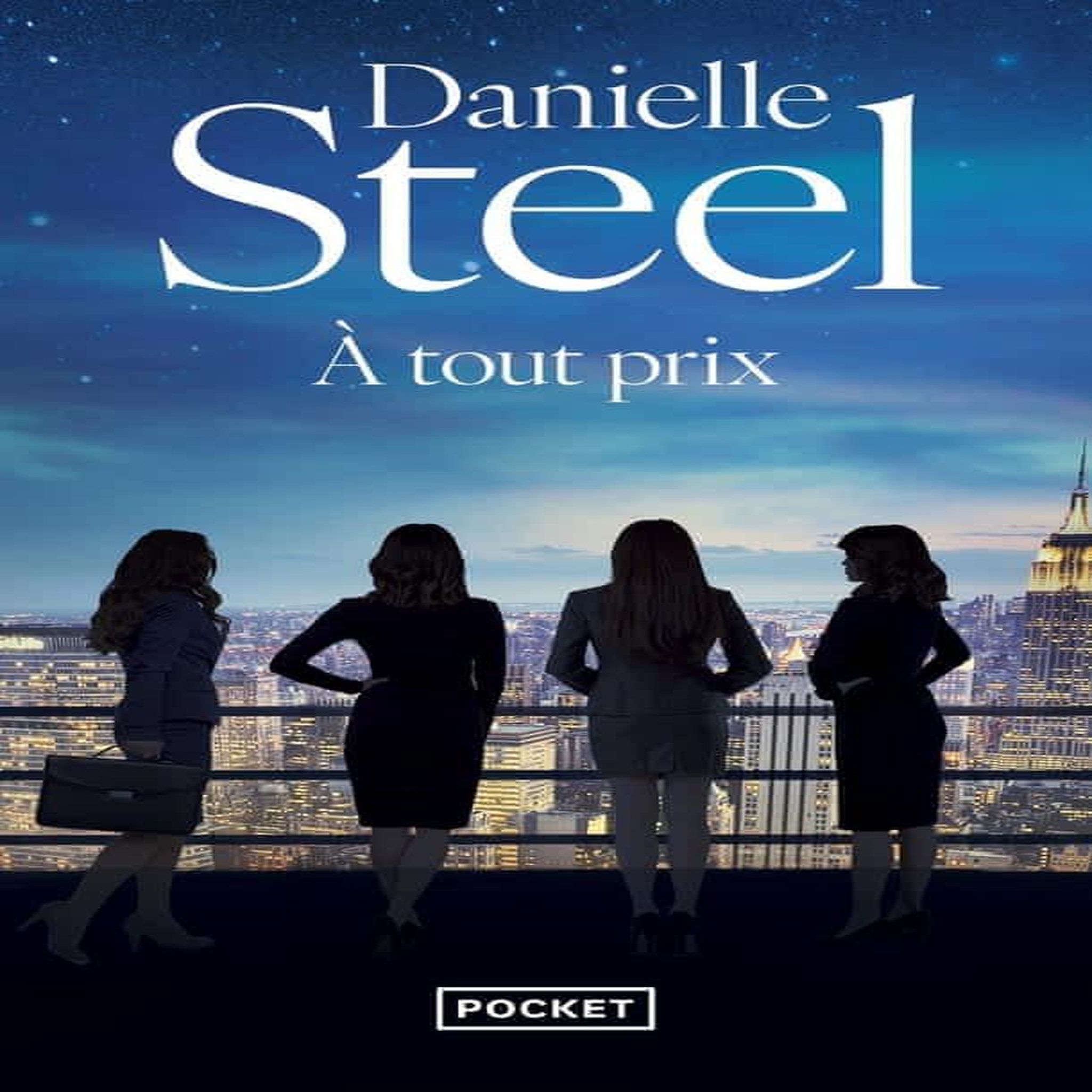 A TOUT PRIX, Steel Danielle