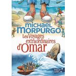 LES VOYAGES EXTRAORDINAIRES D'OMAR, Morpurgo Michael