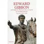  HISTOIRE DU DECLIN ET DE LA CHUTE DE L'EMPIRE ROMAIN. TOME 2, BYZANCE DE 455 A 1500, Gibbon Edward