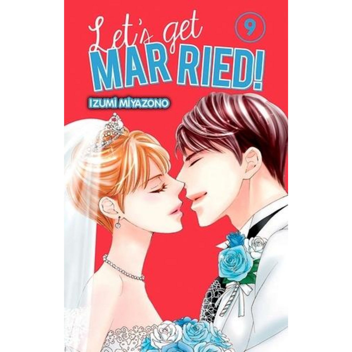 LET'S GET MARRIED ! TOME 9 , Miyazono Izumi
