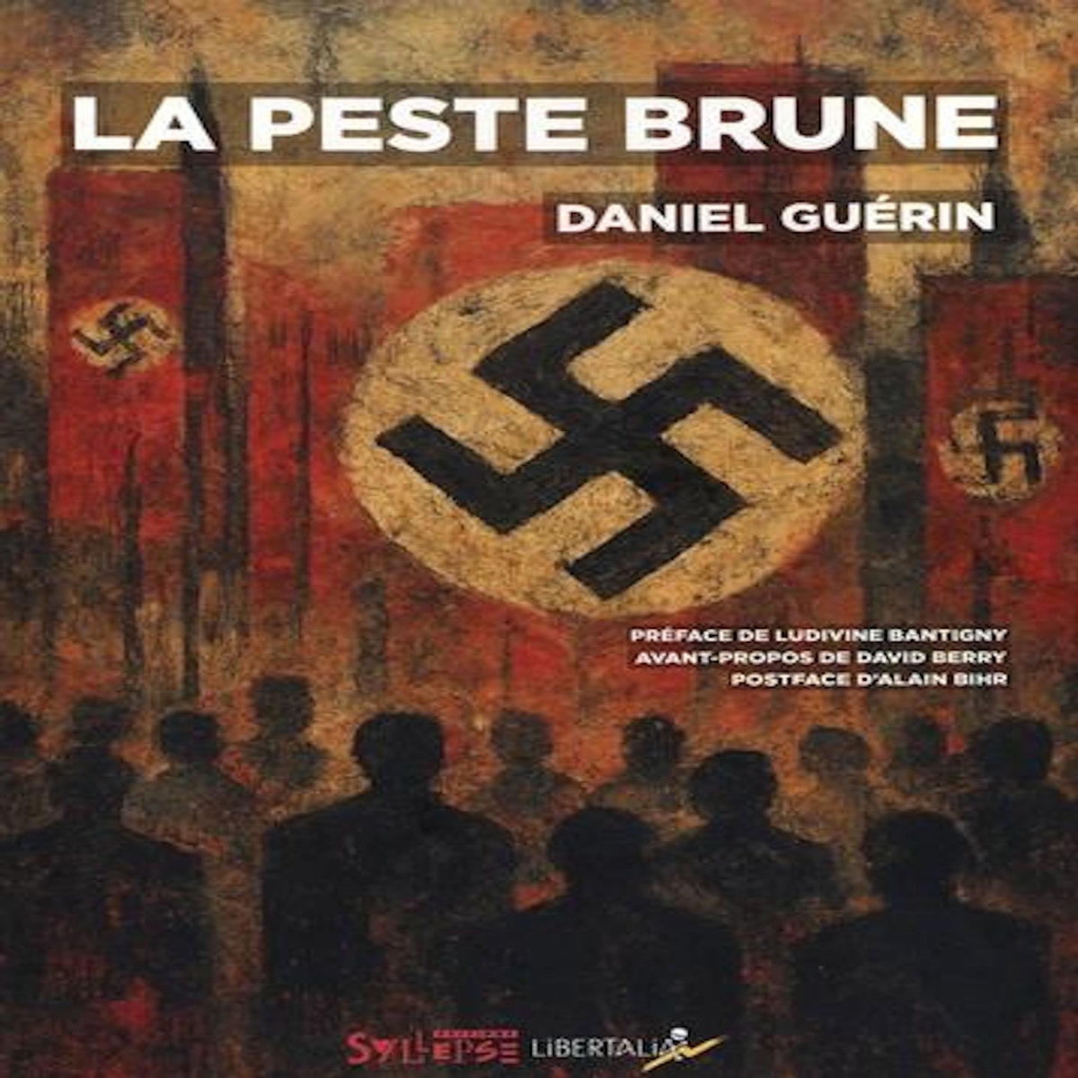 LA PESTE BRUNE, Guérin Daniel