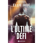 L'ULTIME DEFI, Jade Ellie
