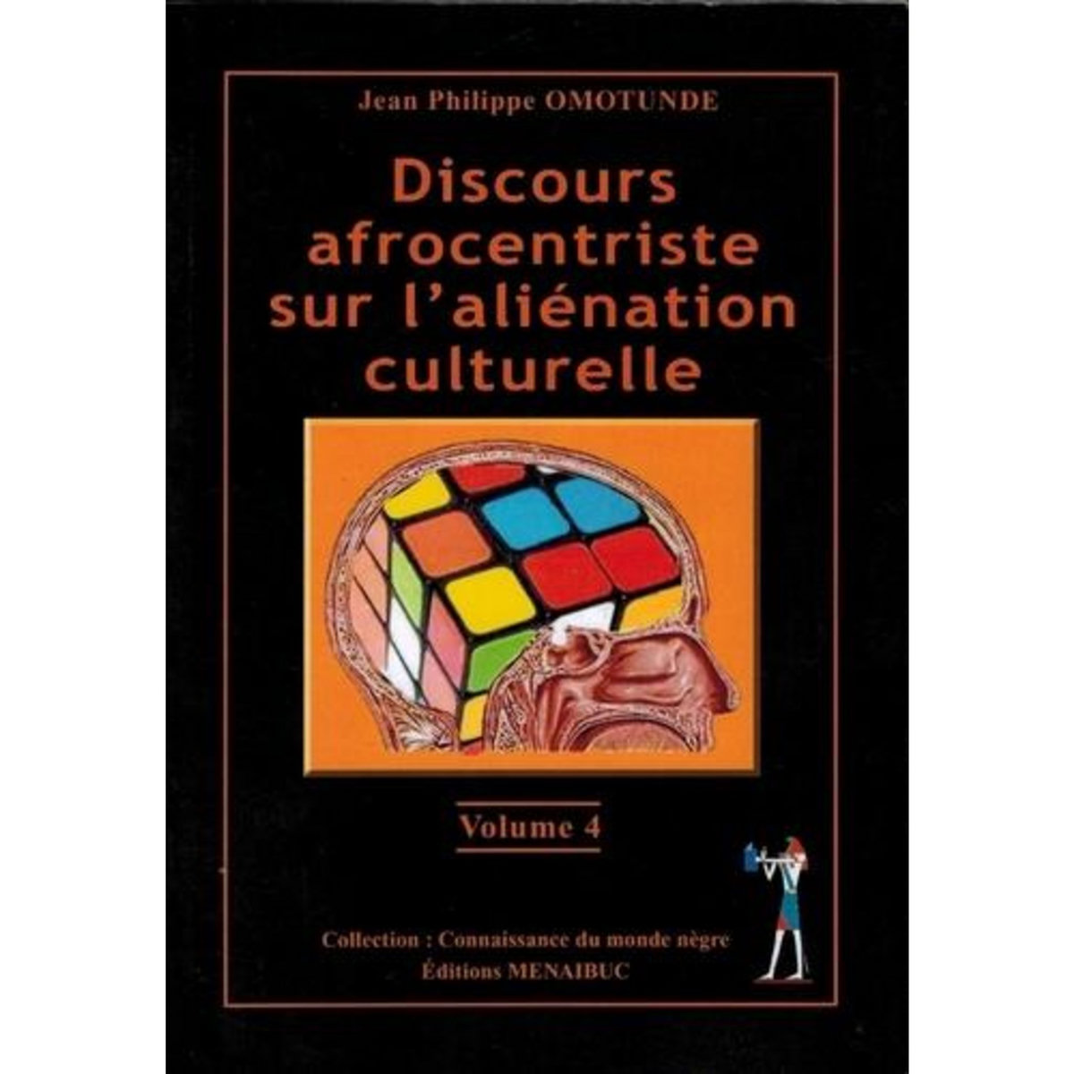 DISCOURS AFROCENTRISTE SUR L'ALIENATION CULTURELLE, Omotunde Jean-Philippe