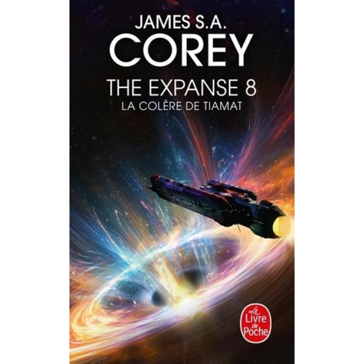 THE EXPANSE TOME 8 : LA COLERE DE TIAMAT, Corey James S. A.