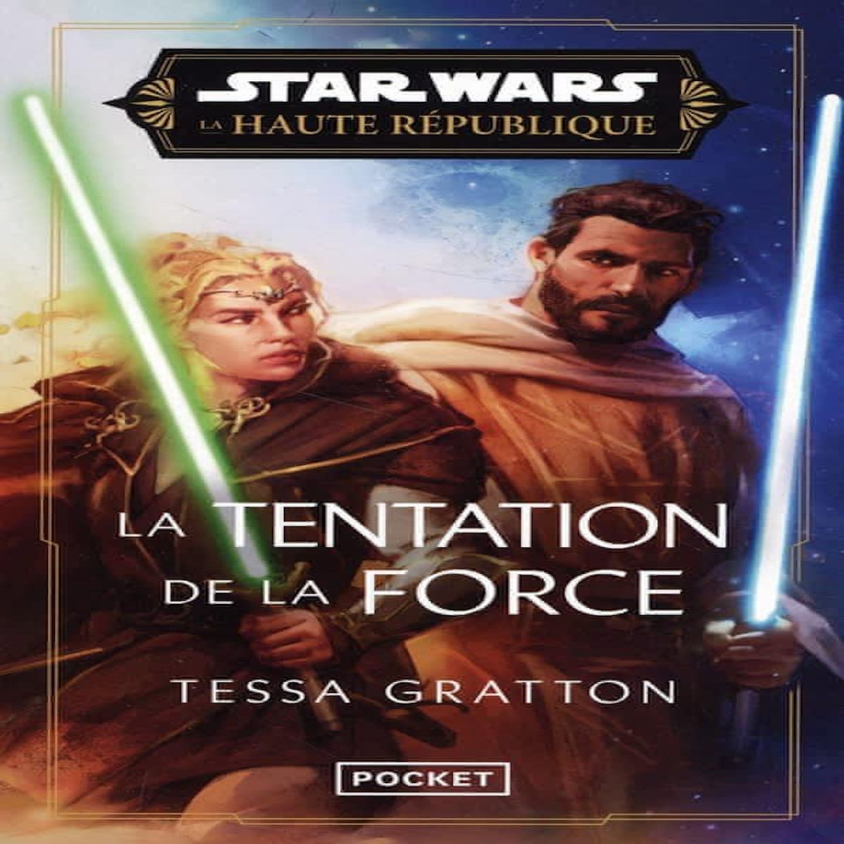 STAR WARS - LA HAUTE REPUBLIQUE PHASE 3 TOME 2 : LA TENTATION DE LA FORCE, Gratton Tessa