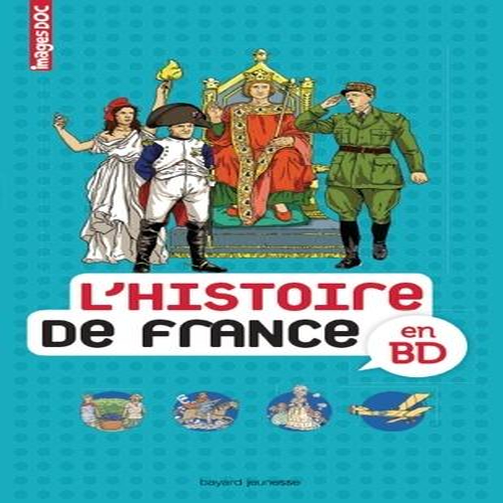 L'HISTOIRE DE FRANCE EN BD, Crépon Sophie