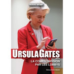 URSULAGATES. LA COMPROMISSION PAR LES LOBBYS, Baldan Frédéric