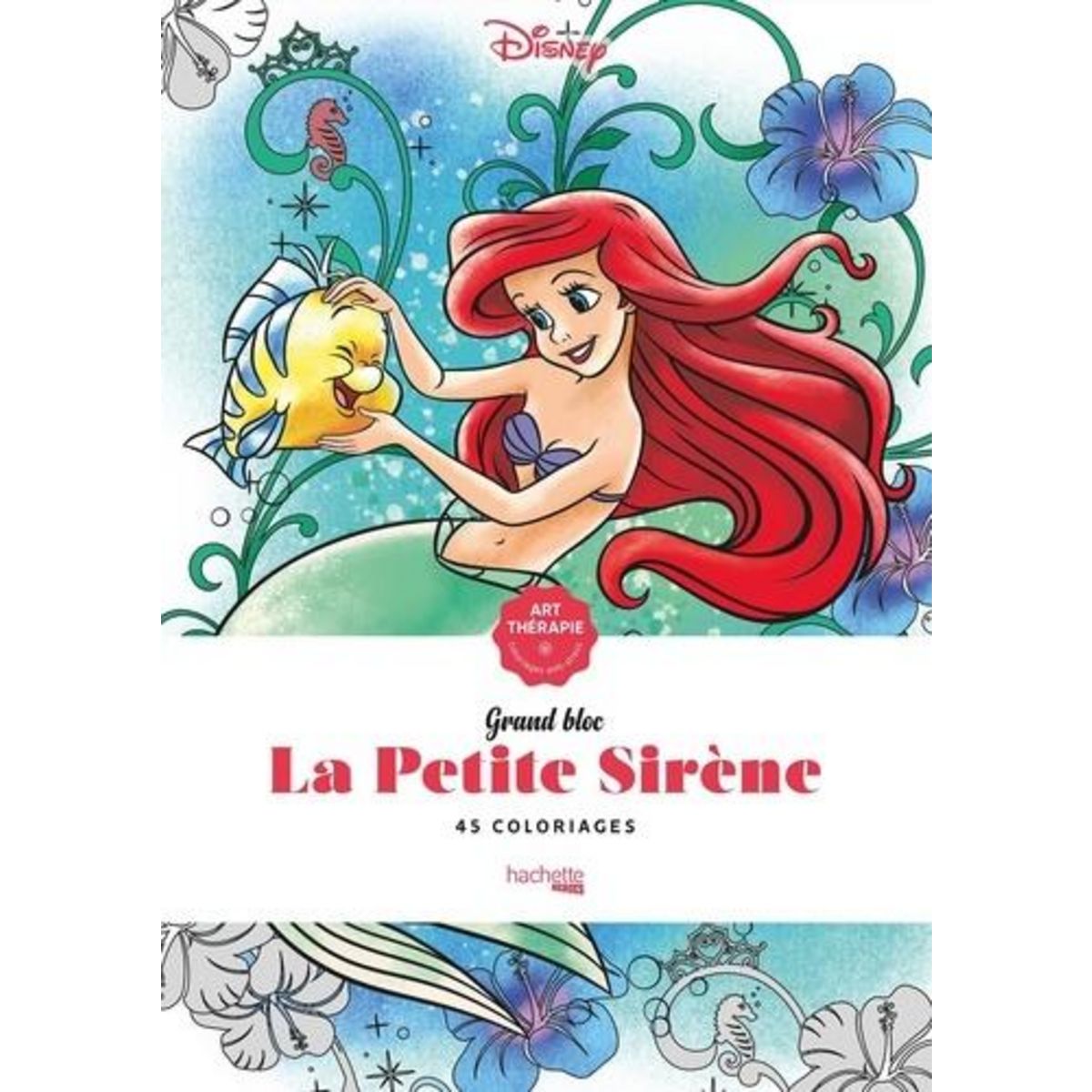 LA PETITE SIRENE. 45 COLORIAGES ANTI-STRESS, Bertrand Aurélia