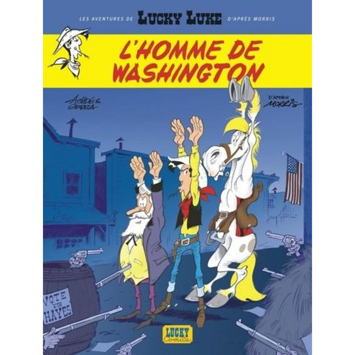 LES AVENTURES DE LUCKY LUKE D'APRES MORRIS TOME 3 : L'HOMME DE WASHINGTON, Gerra Laurent