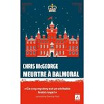 MEURTRE A BALMORAL, McGeorge Chris