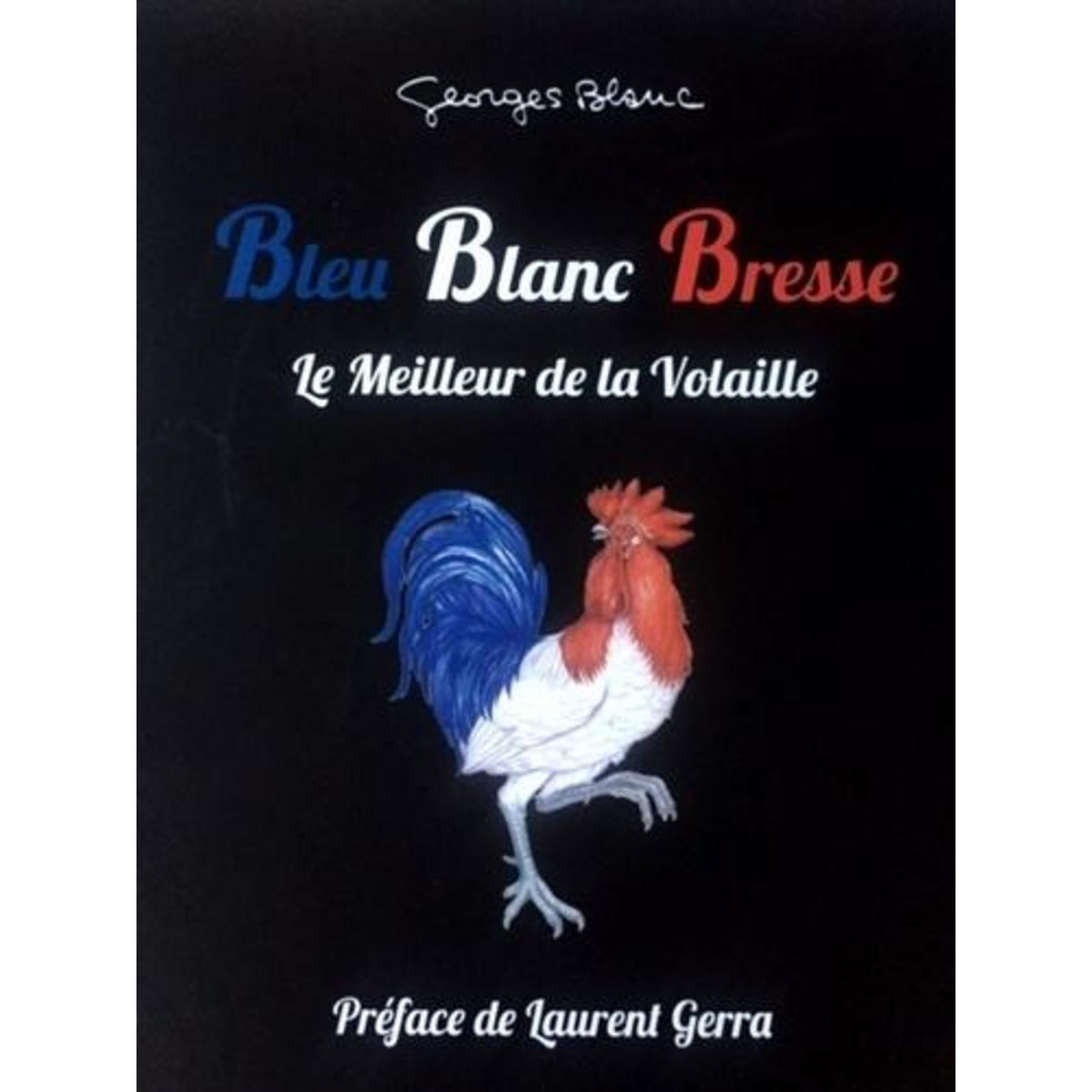 BLEU BLANC BRESSE, Blanc Georges