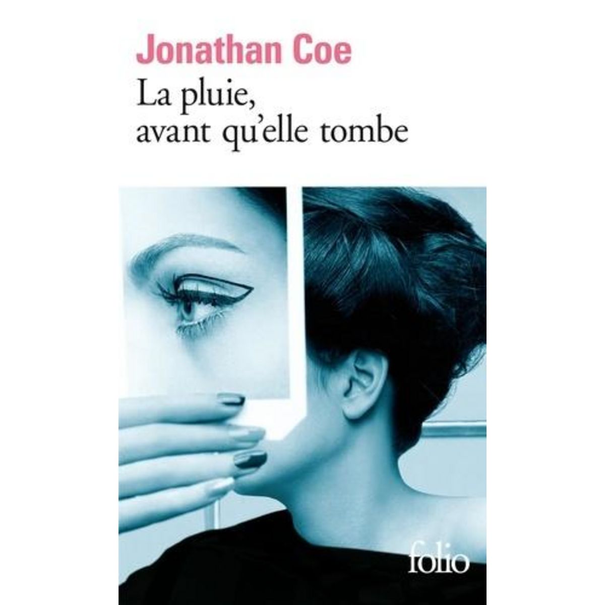LA PLUIE, AVANT QU'ELLE TOMBE, Coe Jonathan