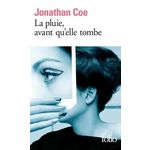 LA PLUIE, AVANT QU'ELLE TOMBE, Coe Jonathan