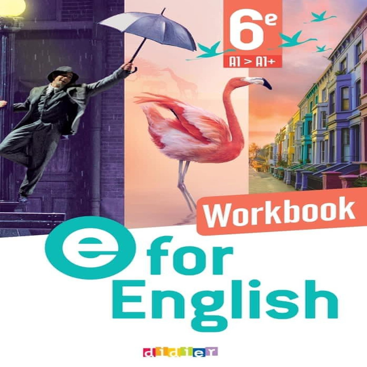 E FOR ENGLISH 6E A1>A1+. WORKBOOK, EDITION 2025, Herment Mélanie