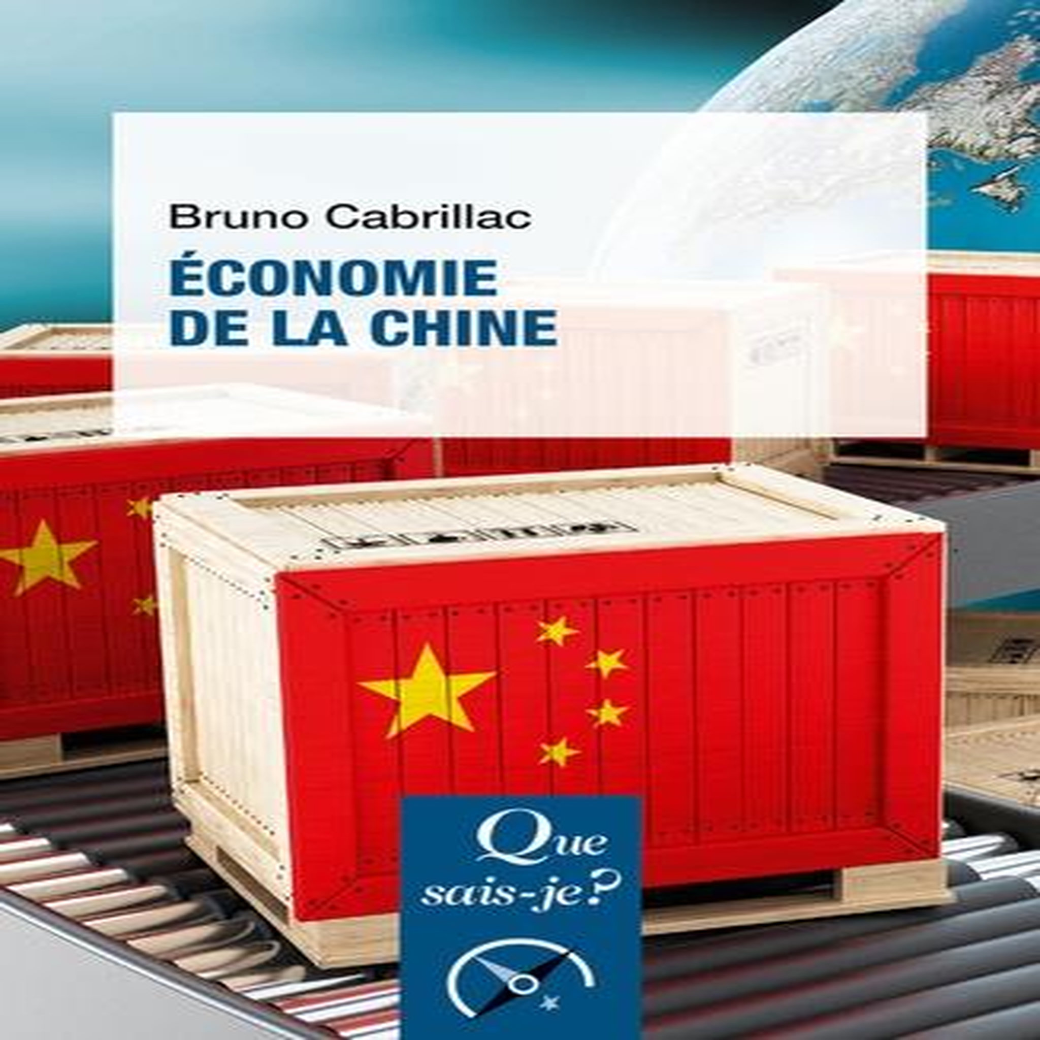 ECONOMIE DE LA CHINE. 4E EDITION, Cabrillac Bruno