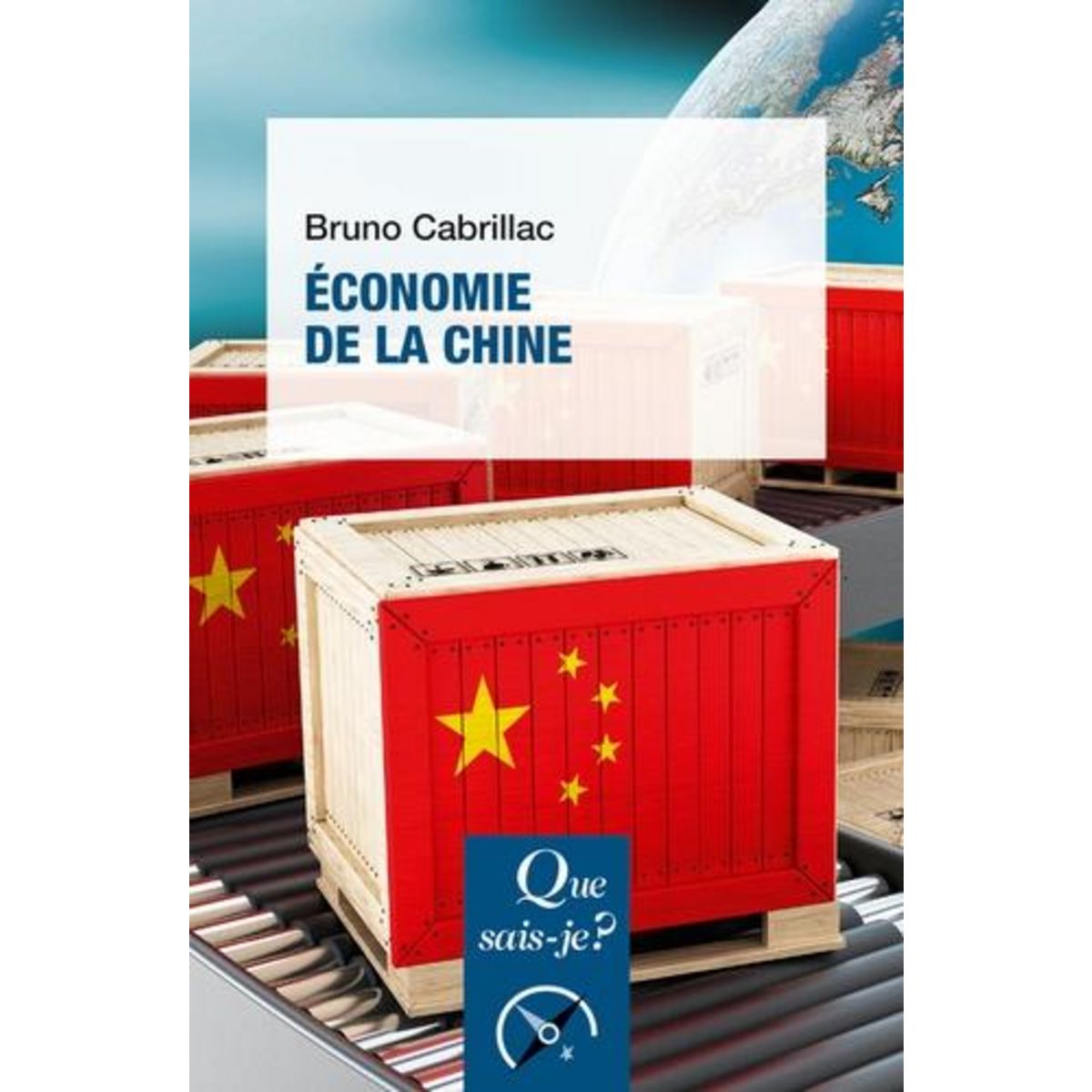 ECONOMIE DE LA CHINE. 4E EDITION, Cabrillac Bruno