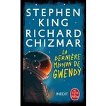 LA DERNIERE MISSION DE GWENDY, King Stephen