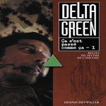 DELTA GREEN TOME 1 : CA S'EST PASSE COMME CA, Detwiller Dennis