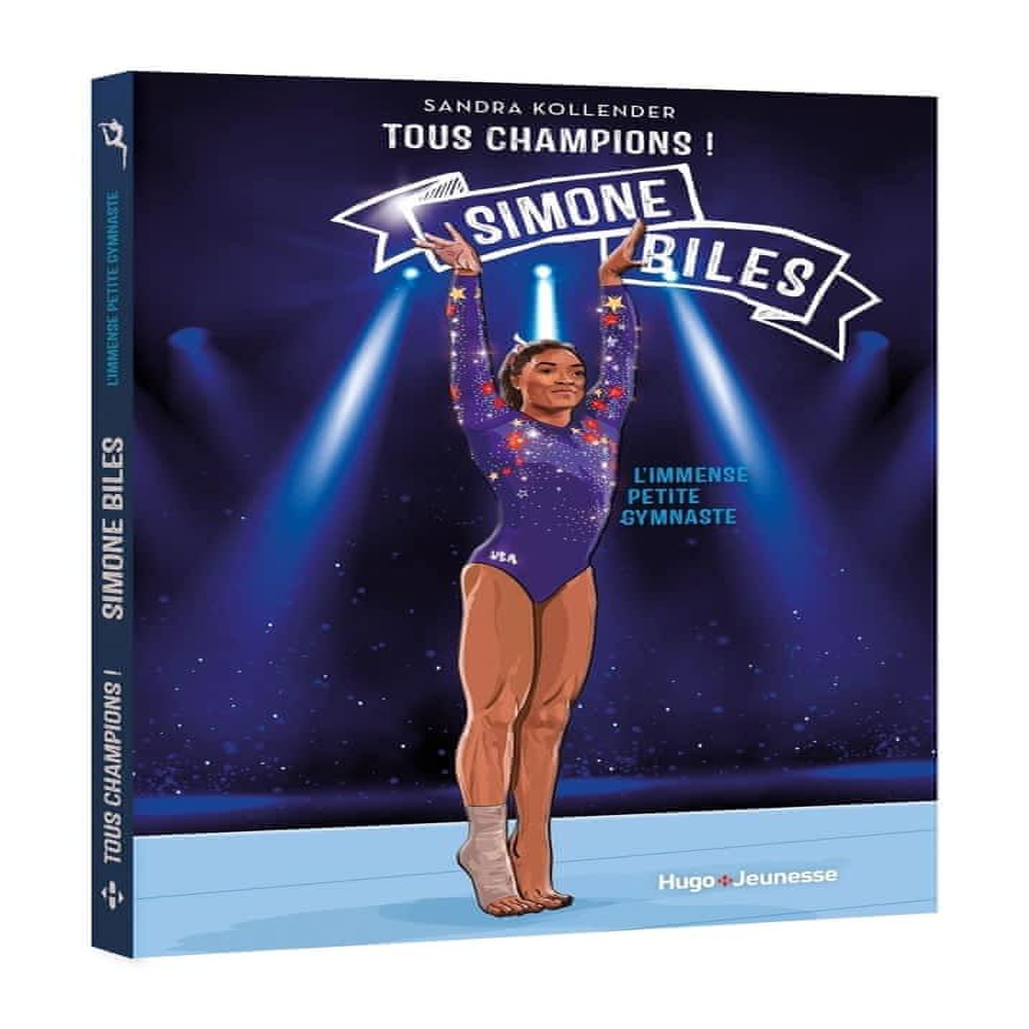 TOUS CHAMPIONS ! : SIMONE BILES. L'IMMENSE PETITE GYMNASTE, Kollender Sandra